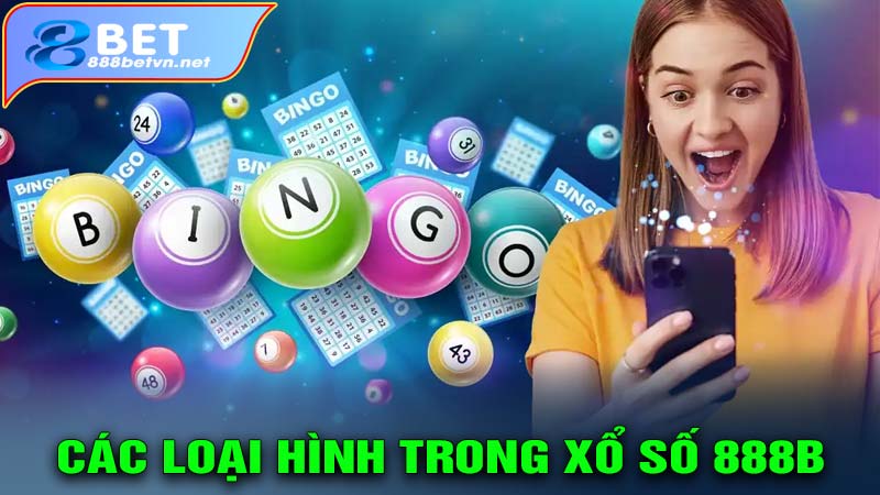 Các loại hình trong xổ số 888b